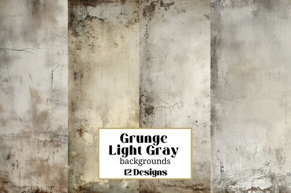 12 Grunge Distressed Lt Gray Backgrounds: Texture for Digital Crafters